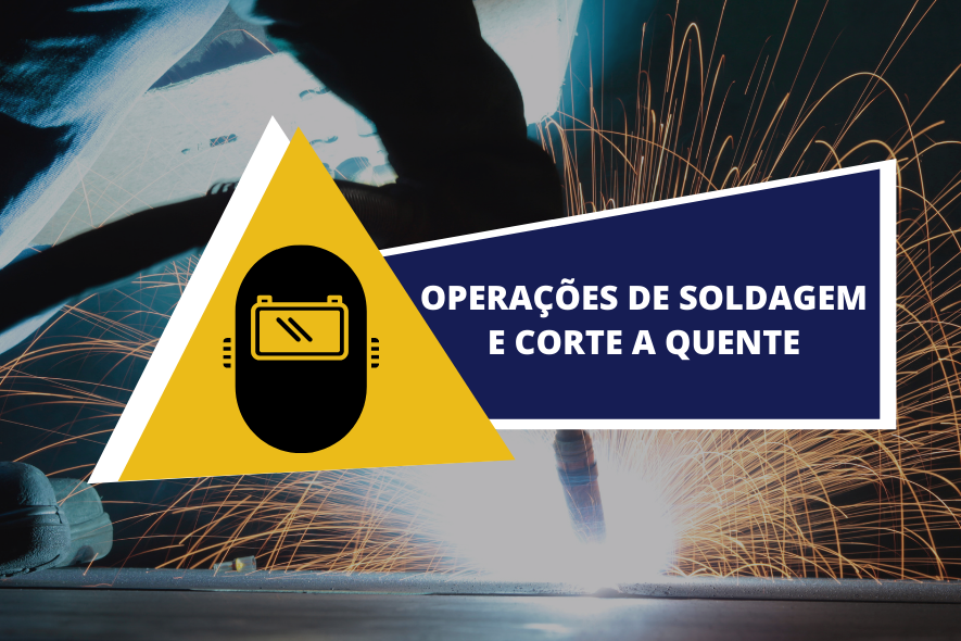 Operações de Soldagem e Corte a Quente